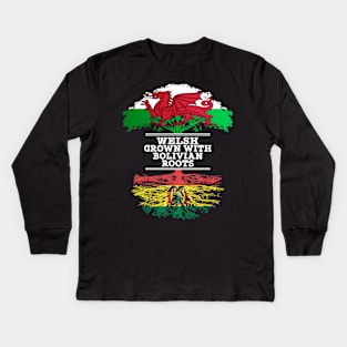 Welsh Grown With Bolivian Roots - Gift for Bolivian With Roots From Bolivia Kids Long Sleeve T-Shirt